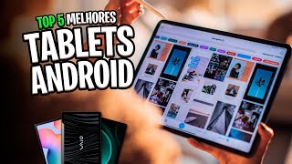 Qual Melhor TABLET ANDROID pra comprar em 2024? TOP 5 ?