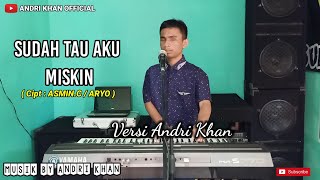 Download lagu TAK SANGGUP TAHAN AIR MATA || ANDRI KHAN || BAWAIN LAGU ~ SUDA TAU AKU ORANG MISKIN mp3
