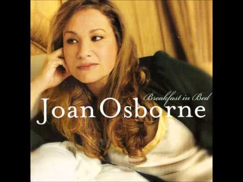 Joan Osborne -Kiss And Say Goodbye