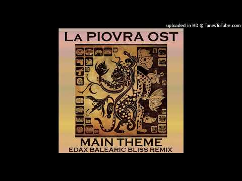 La Piovra - Main Theme (EdaX Balearic Bliss Remix)