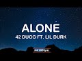 42 Dugg Alone Ft Lil Durk Lyrics
