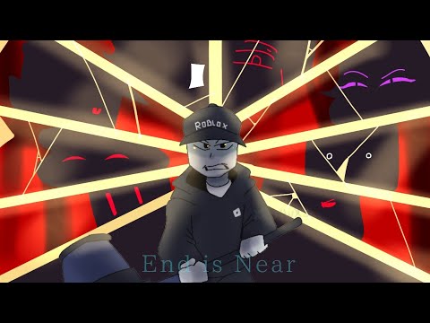 End is near meme // Roblox The Hackers animation ( Read desc )