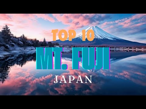 Top 10 Things to do around MT. FUJI | JAPAN - MUST SEE!!!