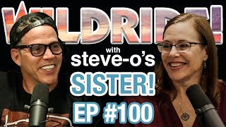 Steve-O's Sister - Steve-O's Wild Ride! Ep #100