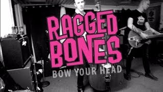 Ragged Bones - Bow Your Head