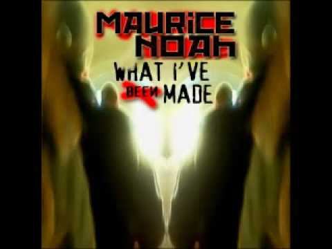 Electro Pop Indie Dance: Maurice Noah - What I've been made