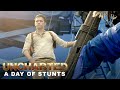 UNCHARTED - A Day of Stunts