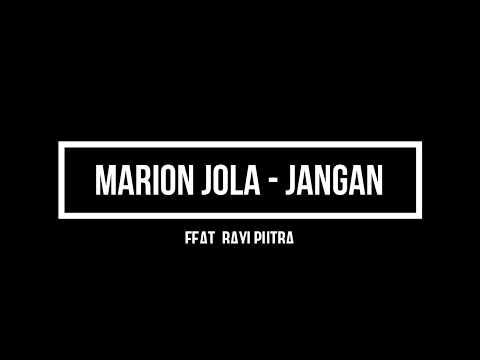 Marion Jola - Jangan feat  Rayi Putra