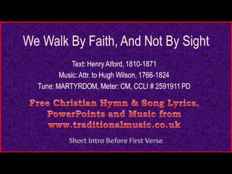 download lagu mp3 mp4 We Walk By Faith And Not By Sight Song, download lagu We Walk By Faith And Not By Sight Song gratis, unduh video klip We Walk By Faith And Not By Sight Song