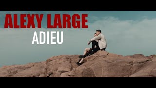 Musik-Video-Miniaturansicht zu Adieu Songtext von Alexy Large