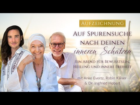 💫 Auf Spurensuche nach deinen inneren Schätzen - gemeinsam mit Dr. Ingfried Hobert & Robin Kaiser