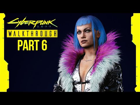 CYBERPUNK 2077 Gameplay Walkthrough Part 6 - HELPING EVELYN PARKER (Full Game) RTX