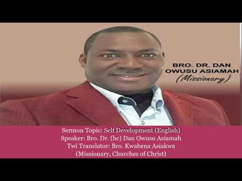 Bro Dr Dan Owusu Asiamah -SELF DEVELOPMENT