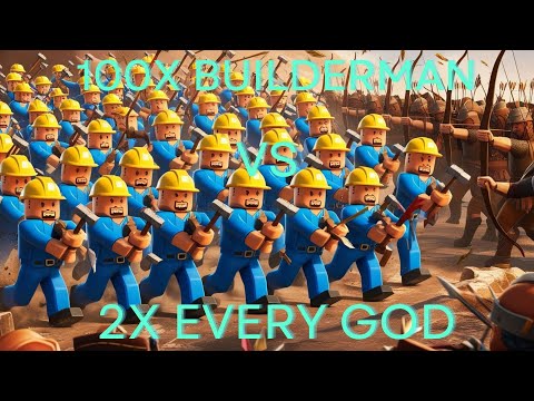 100х Builderman Roblox vs 2х Every God - Totally Accurate Battle Simulator TABS