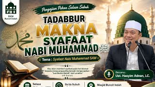 Download lagu Akhlak dan Syafaat Rasulullah SAW. (Ust. Hasyim Adnan, Lc.) Simak Lengkapnya!!!! mp3