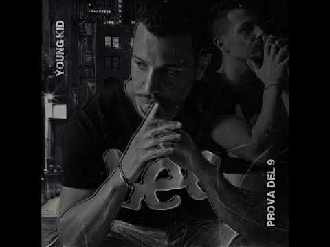 Young Kid - Prova del 9