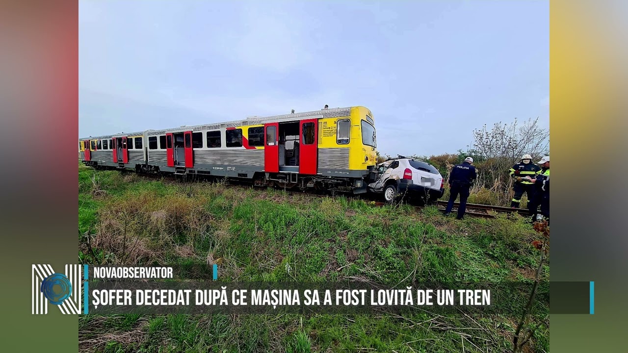 Șofer decedat după ce mașina sa a fost lovită de un tren