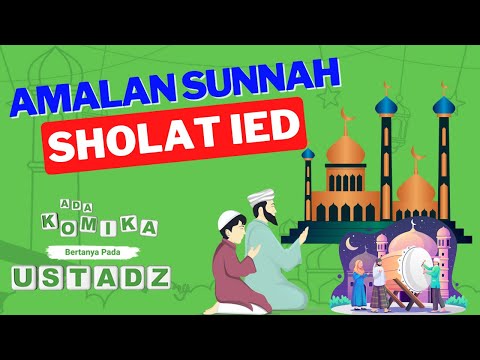Pentingnya Makan Sebelum Sholat Idul Fitri - ADA KOMIKA BERTANYA PADA USTADZNYA
