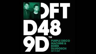Purple Disco Machine & Boris Dlugosch - Set It Out video