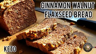 Easy Cinnamon Walnut Flaxseed Bread | Zero Carb | Soft, Nutty & Flavorful