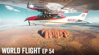 INSANE FLIGHT OVER ULURU! - World Flight Episode 54