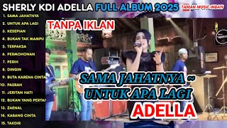 Download lagu SAMA JAHATNYA ~ UNTUK APA LAGI KESEPIAN OM ADELLA TERBARU 2025 mp3 Download lagu SAMA JAHATNYA ~ UNTUK APA LAGI KESEPIAN OM ADELLA TERBARU 2025 mp3