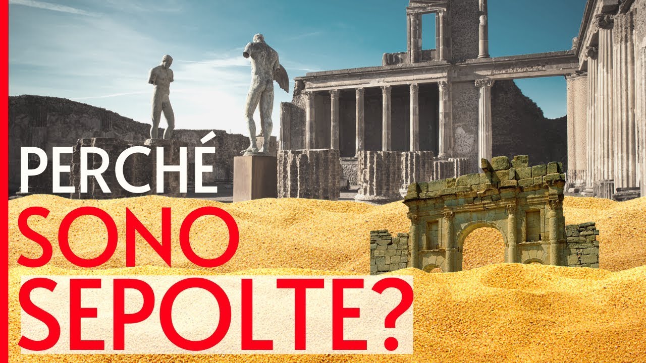PERCHÉ LE ANTICHE CITTÀ VENGONO SEPOLTE?