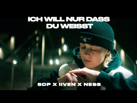 SDP x IIVEN x NESS - Ich will nur dass du weißt (IIVEN REMIX)