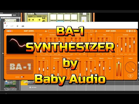 BA 1 - Analog Modeled Synth by Baby Audio - The BIG Sound Test