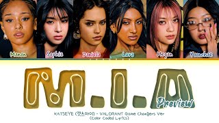 [PREVIEW] KATSEYE M.I.A (VALORANT Game Changers Ver.) Lyrics (Color Coded Lyrics)