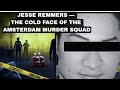 Jesse Remmers — The Cold Face of the Amsterdam Murder Squad