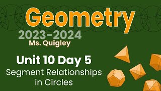 Unit 10 Day 5 - Segment Relationships in Circles