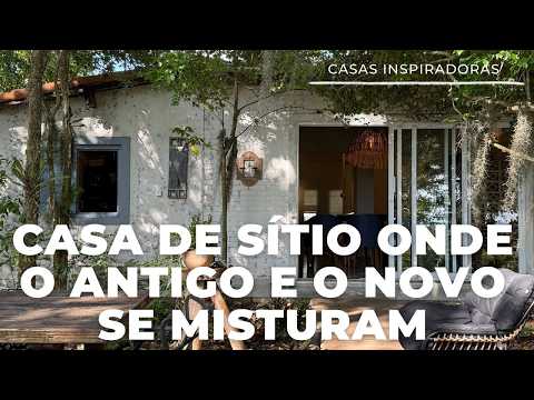 UMA REFORMA QUE VALORIZOU A CONSTRUÇÃO ORIGINAL E HARMONIZOU O ANTIGO COM O NOVO #casadesitio