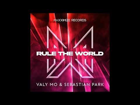 Valy Mo & Sebastian Park - Rule The World