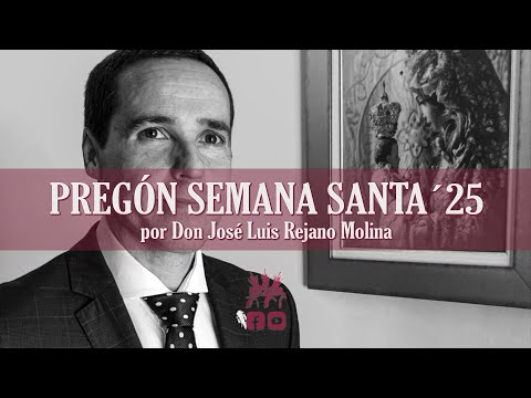 Pregón Semana Santa Puente Genil | 2025
