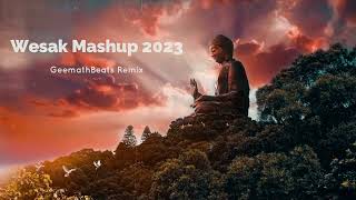 Wesak Mashup 2023 (GeemathBeats Remix)