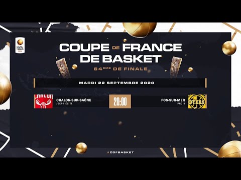 [DIRECT] 64e DE FINALE DE LA COUPE DE FRANCE - CHALON-SUR-SAÔNE (JEEP® ELITE) - FOS-SUR-MER (PRO B)