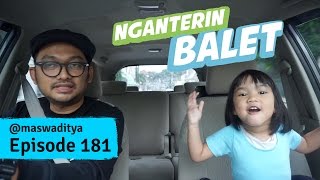 Nganterin Balet Nganterin Balet
