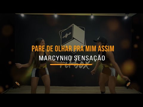 Para de Olhar Pra Mim Assim -  Marcynho Sensação | Treino + Dança + Música - Ritbox