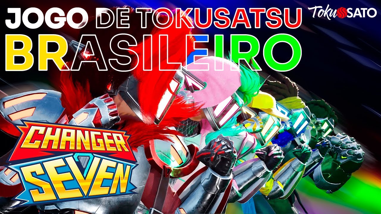 Changer Seven - Um jogo de Tokusatsu NACIONAL!