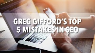 Greg Gifford&#39;s Top 5 Mistakes Car Dealers Make With SEO - Bradley On Demand