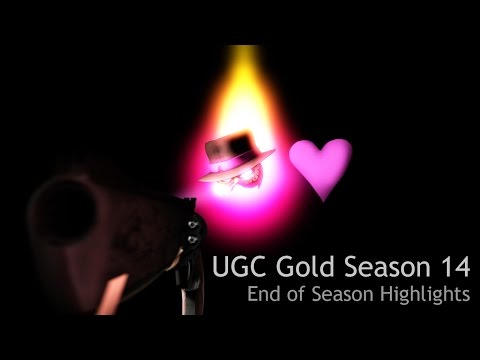 UGC Gold Season 14 - End of Season Highlights