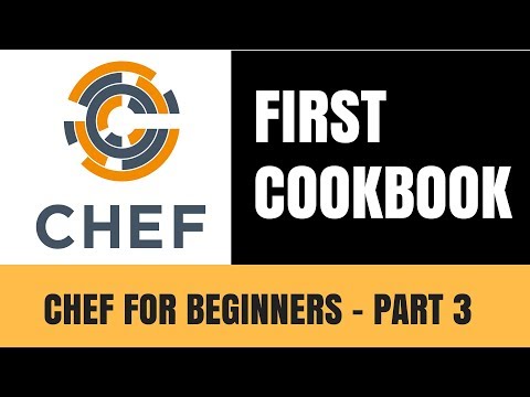 Chef Tutorial for Beginners Part 3 - How to Create a Cookbook