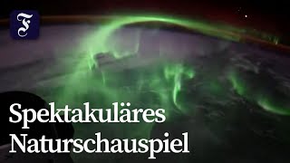 NASA-Astronautin filmt Südlichter aus dem All
