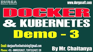 DOCKER & KUBERNETES tutorials || Demo - 3 || by Mr. Chaitanya On 11-06-2025 @6PM IST