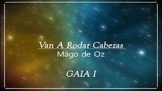 Van a Rodar Cabezas - Mägo de Oz (Video Lyrics)