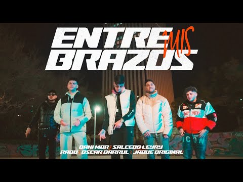 Entre Mis Brazos - Dani MDR x Jaque Original x Oscar Barrul x Salcedo Leyry x Radu (Videoclip)