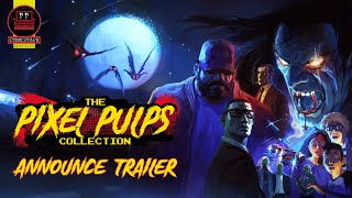 The Pixel Pulps Collection | Physical Announcement Trailer
