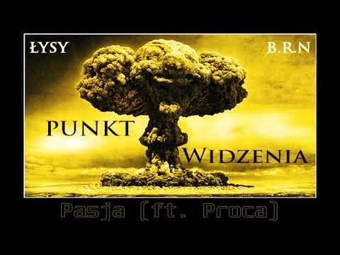 13. Łysy & B.R.N - Pasja (ft. Proca)
