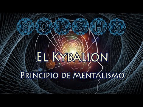 El Kybalion  - Principio del Mentalismo (1)